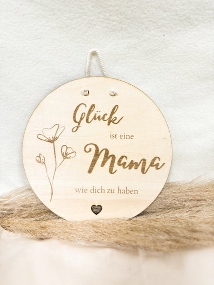Holzschild "Glück ist eine Mama wie dich zu haben" – Liebevolle Dekoration zum Aufhängen